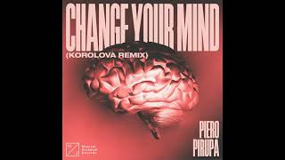 Piero Pirupa  Change Your Mind Korolova Extended Remix [upl. by Anbul]