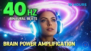 40 Hz GAMMA Binaural Beats 🧠 BRAIN POWER Amplification [upl. by Africah]