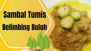 Sambal Tumis Belimbing BuluhResepi Orang DuluDulu Yang Tak Pernah Jemu [upl. by Saimerej]