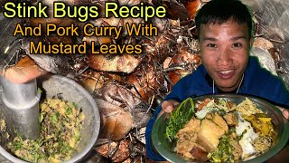 Stink Bugs Chutney With GingerGarlic and Fermented Bamboo Shoots  Pork Curry With Mustard Leaves🤤 [upl. by Reppart749]