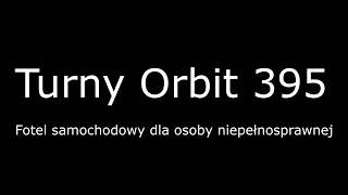 Turny Orbit 395  Fotel dla osoby niepełnosprawnej [upl. by Shawnee]