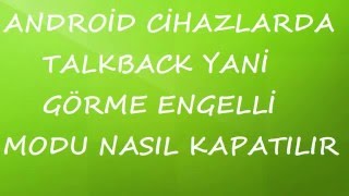 Talkback Kapatma Görme Engelli Modunu Kapatma Telefonunuzdan İngilizce Sesler Geliyorsa [upl. by Ahsenor]