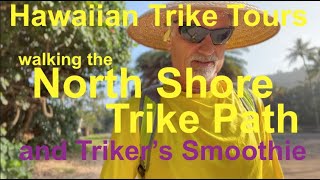 Ep 45 North Shore Bike Path Walk and a Trikers Smoothie Recipe for Recumbent Trikers [upl. by Cathyleen586]