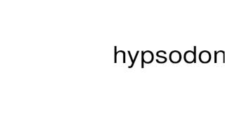 How to pronounce hypsodont [upl. by Nannerb]