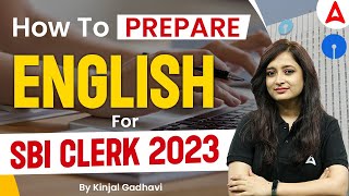 How To Prepare English for SBI Clerk 2023  SBI Clerk Preparation Strategy by Kinjal Mam [upl. by Ihcego539]