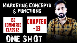 Marketing Concepts and Function  ISC Commerce Class 12  One Shot  Marketing Class 12 ISC [upl. by Thaddus193]