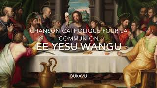 Ee Yesu Wangu  Chanson Catholique pour la Communion [upl. by Lynsey]