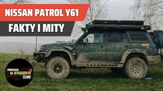 Fakty i mity Nissan Partol Y61  Rozmowy na offroadowym szlaku 36 [upl. by Bast904]