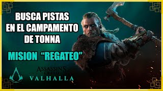 Busca pistas en el campamento de Tonna  Misión quotRegateoquot  Assassins Creed Valhalla [upl. by Venable216]