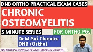 Chronic osteomyelitis DNB Ortho Practicals exam series [upl. by Bate]