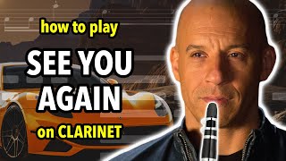 How to play See You Again on Clarinet  Clarified [upl. by Aziar]