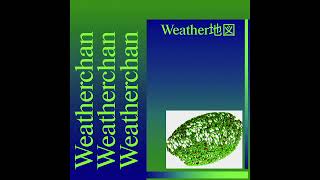 Weatherchan  Weather地図 2024 [upl. by Dorcia]