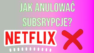 Jak zrezygnować z Netflix [upl. by Socha]