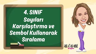 4 Sınıf Sayıları Karşılaştırma ve Sembol Kullanarak Sıralama [upl. by Urbano318]