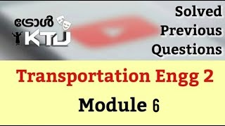 Transportation Engineering 2Module 6 Important Questions CE407 KTU S7 [upl. by Jeminah8]