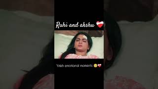 Ruhi and akshu ka rishta 🥺❤️‍🩹samridhisukla love yerishtakyakhkatahai yrkkh emotinal [upl. by Leverick]