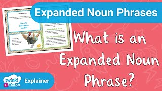 What is an Expanded Noun Phrase [upl. by Cordell18]