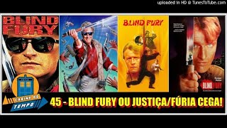 Fúria Cega  Blind Fury 1989  Podcast Cabine do Tempo [upl. by Gabbey]