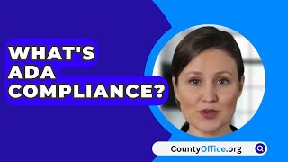 Whats ADA Compliance  CountyOfficeorg [upl. by Eadnus]