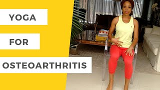 YOGA FOR OSTEOARTHRITIS IN KNEE  Keep Moving Your Knees [upl. by Ayhtnic]