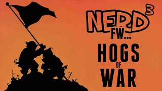 Nerd³ FW  Hogs of War [upl. by Lisab164]