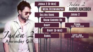 Judaa 2  Full Songs Audio Jukebox  Amrinder Gill [upl. by Naro]