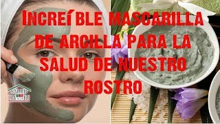 Mascarilla De Arcilla Para La Cara 💪 En Donde Se Compra La Arcilla [upl. by Eitra]