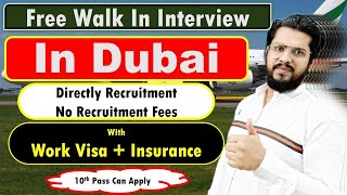 New Walk In Interview In Dubai With Free Visa For Freshers Also 2024 walkininterviewdubai [upl. by Dammahom534]