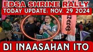 EDSA SHRINE RALLY UPDATE NOV 29 2024 [upl. by Roanne]