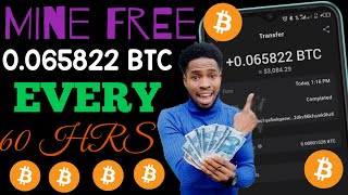 Free BITCOIN Mining Site 2024  Mine 0065822 BTC In Just 60 Hours  FREE BTC  EARN FREE BITCOIN 🔥 [upl. by Kristin]