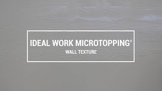 Ideal Work  Microtopping Wall Textures  eng [upl. by Lunetta]