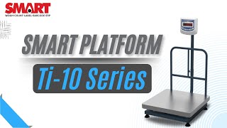 SMART Ti 10 Platform Weighing Scale  MultiDisplay Options  50kg  300kg  Axis Electronic [upl. by Naeerb]