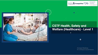 CSTF Health Safety and Welfare Healthcare  Level 1 [upl. by Darice]