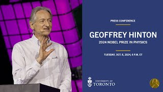 University of Toronto Press Conference  Professor Geoffrey Hinton Nobel Prize in Physics 2024 [upl. by Aniratac]