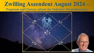 Zwilling Aszendent  August 2024  Vedisches Monatshoroskop [upl. by Anev]