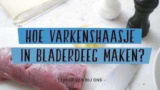 Hoe varkenshaasje in bladerdeeg maken [upl. by Annaierb]