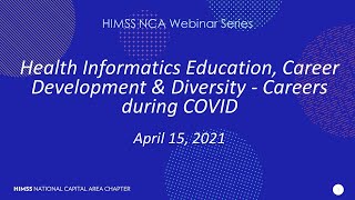 HIMSS NCA April Webinar  Health Informatics Education Career Development amp Diversity [upl. by Suzie]