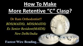 Correct Way to Make Circumferential34 C Clasp I How to make it more RETENTIVE Dr Ram [upl. by Ennovihs3]