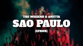 The Weeknd Anitta  Sao Paulo Lyrics [upl. by Elrak]