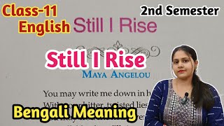 Still I Rise Bengali Meaning Class 11 English 2nd semester [upl. by Rilda140]