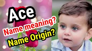 Ace name origin and meaning [upl. by Arlo]