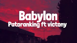 Patoranking  Babylon ft Victory Lyrics [upl. by Erolyat]