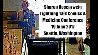 Sharon Rosenzweig Grieving Through Drawing  Comics amp Medicine Conference  Seattle 2017 [upl. by Oliva]