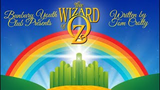 Wizard of Oz Bunbury Youth Club Panto 2022 [upl. by Eniliuqcaj]