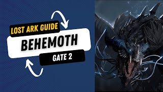 Lost Ark Guide Behemoth Gate 2 [upl. by Adnwahsat]