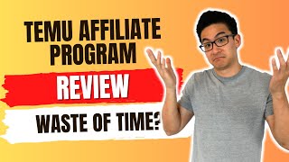 Temu Affiliate Program Review  Highest Paying Ecommerce Program Shocking [upl. by Angil634]