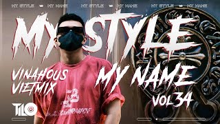 Vinahouse Vietmix  My Style My Name vol34  TILO Mix [upl. by Hnib]