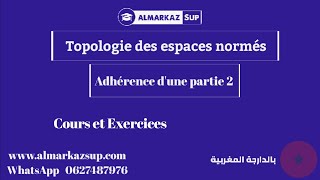 Topologie des espaces normés  Adhérence  Exercice 2 [upl. by Ayekin]