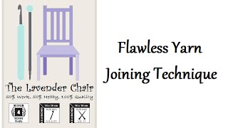 Flawless Yarn Join Tutorial [upl. by Kate]