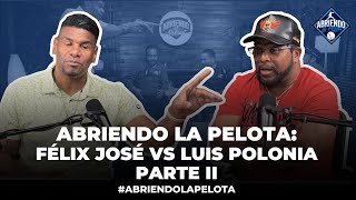 LUIS POLONIA Y FÉLIX JOSÉ VUELVEN A VERSE LAS CARAS ¿SE PONDRÁN DE ACUERDO SOBRE CUÁL FUE MEJOR [upl. by Eemia]